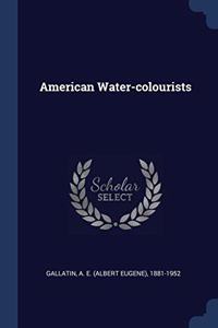 AMERICAN WATER-COLOURISTS