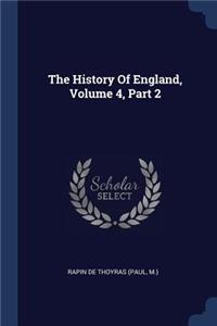 History Of England, Volume 4, Part 2