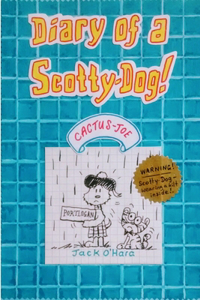 Diary of a Scotty-Dog! Cactus Joe.