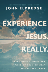 Experience Jesus--Really