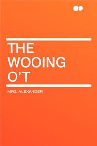 The Wooing O't