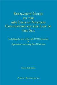 Bernaerts' Guide to the 1982 United Nations Convention on the Law of the Sea