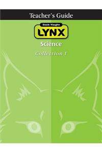 Steck-Vaughn Lynx: Teacher's Guide Science Collection I 2007