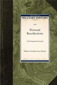 Personal Recollections of Distinguished Generals