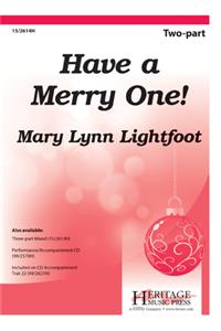 Have A Merry One!