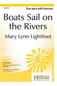 Boats Sail on the Rivers