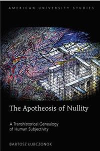 Apotheosis of Nullity