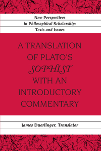 Translation of Plato's «Sophist» with an Introductory Commentary