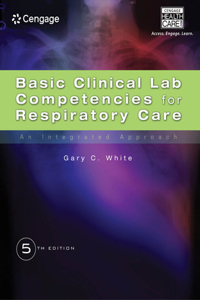 Basic Clinical Lab Competencies for Respiratory Care