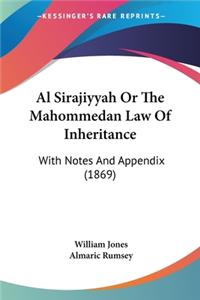 Al Sirajiyyah Or The Mahommedan Law Of Inheritance