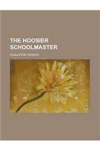 The Hoosier Schoolmaster