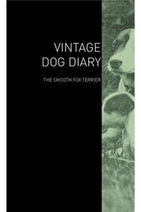 The Vintage Dog Diary - The Smooth Fox Terrier