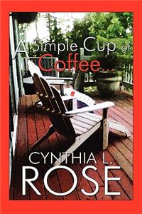A Simple Cup of Coffee...