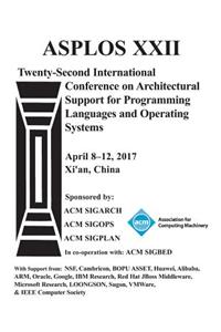 ASPLOS 17 Architectural Support for Programming Languages and Operating Systems