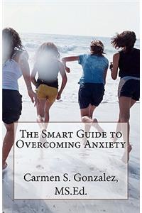 Smart Guide to Overcoming Anxiety