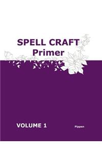 Spell Craft Primer