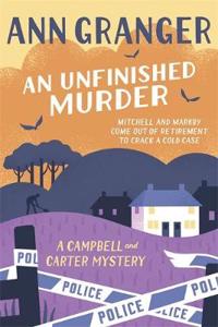 Unfinished Murder: Campbell & Carter Mystery 6