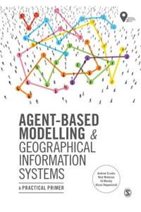 Agent-Based Modelling and Geographical Information Systems