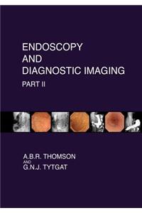 Endoscopy and Diagnostic Imaging - Part II
