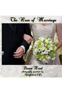 Rose of Marriage