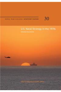 U.S. Naval Strategy in the 1970s