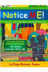Notice Me