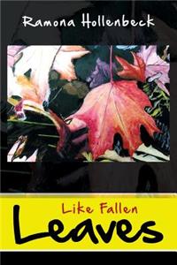 Like Fallen Leaves