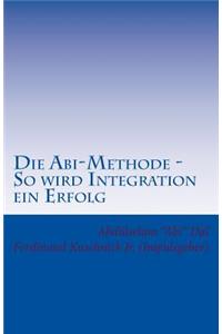 Die Abi-Methode - So wird Integration ein Erfolg