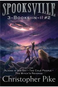 Spooksville 3-Books-In-1! #2: Aliens in the Sky; The Cold People; The Witch's Revenge