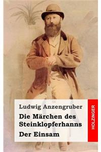 Die Märchen des Steinklopferhanns / Der Einsam