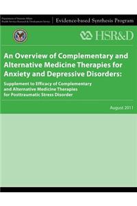 Overview of Complementary and Alternative Medicine Therapies for Anxiety and Depressive Disorders