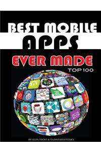 Best Mobile Apps Ever Made Top 100