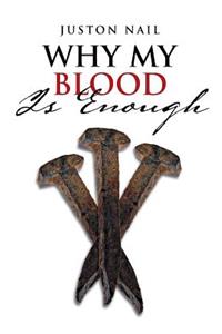 Why My Blood Is Enough