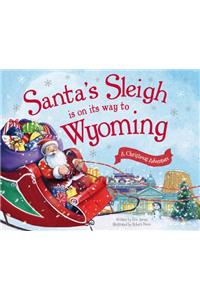 Santa's Sleigh is on its Way to Wyoming