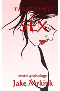 Twelve Shades of Sex