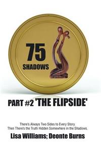75 Shadows