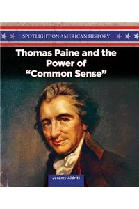 Thomas Paine and the Power of Common Sense