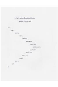 2- TO 9-Letter Scrabble Words With J, K, Q, X or Z