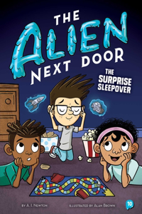 Alien Next Door 10: The Surprise Sleepover