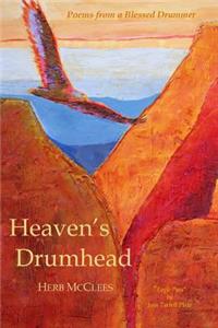 Heaven's Drumhead: Poems from a Blessed Drummer