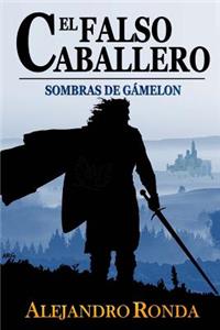 El Falso Caballero