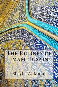 The Journey of Imam Husain