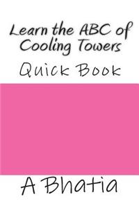 Learn the ABC of Cooling Towers