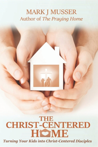 Christ-Centered Home