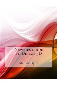 Newbies Guide to Direct 3D