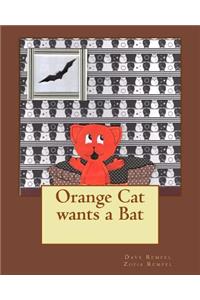 Orange Cat wants a Bat