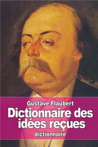Dictionnaire des idées reçues