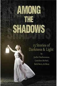 Among the Shadows