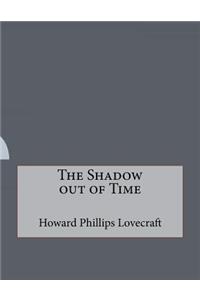 The Shadow Out of Time