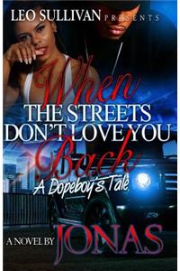 When The Streets Don't Love You Back